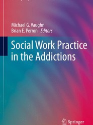 Social Work Practice in the Addictions