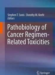 Pathobiology of Cancer Regimen-Related Toxicities