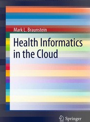 Health Informatics in the Cloud