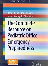 The Complete Resource on Pediatric Office Emergency Preparedness