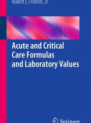 Acute and Critical Care Formulas and Laboratory Values
