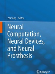 Neural Computation, Neural Devices, and Neural Prosthesis