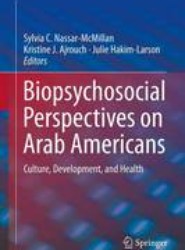 Biopsychosocial Perspectives on Arab Americans