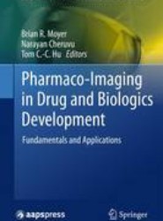Pharmaco-Imaging in Drug and Biologics Development