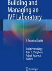 Building and Managing an IVF Laboratory