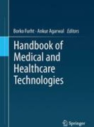 Handbook of Medical and Healthcare Technologies