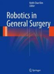 Robotics in General Surgery