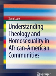 Understanding Theology and Homosexuality in African American Communities