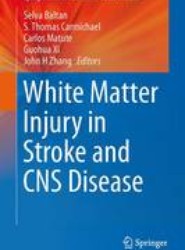 White Matter Injury in Stroke and CNS Disease