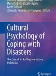 Cultural Psychology of Coping with Disasters