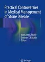 Practical Controversies in Medical Management of Stone Disease