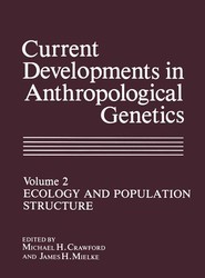 Current Developments in Anthropological Genetics