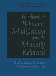 Handbook of Behavior Modification with the Mentally Retarded