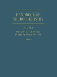 Metabolic Turnover in the Nervous System