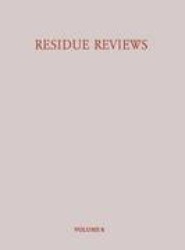 Residue Reviews / Ruckstands-Berichte