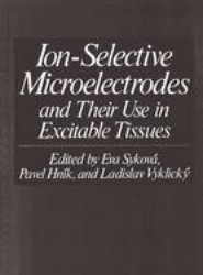 Ion-Selective Microelectrodes and Their Use in Excitable Tissues