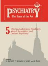 Child and Adolescent Psychiatry, Mental Retardation, and Geriatric Psychiatry