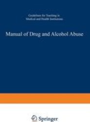 Manual of Drug and Alcohol Abuse