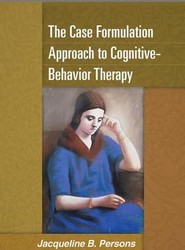 The Case Formulation Approach to Cognitive-Behavior Therapy
