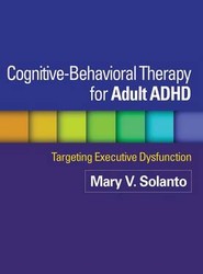 Cognitive-Behavioral Therapy for Adult ADHD