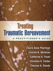 Treating Traumatic Bereavement
