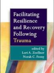 Facilitating Resilience and Recovery Following Trauma