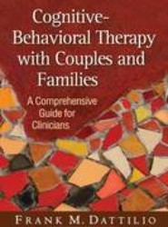 Cognitive-Behavioral Therapy with Couples and Families