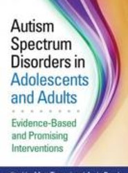 Autism Spectrum Disorders in Adolescents and Adults