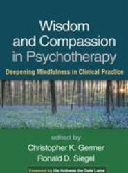 Wisdom and Compassion in Psychotherapy