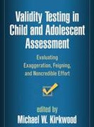Validity Testing in Child and Adolescent Assessment