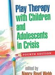 Play Therapy with Children and Adolescents in Crisis