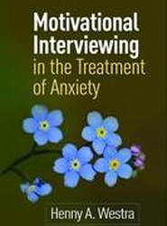 Motivational Interviewing in the Treatment of Anxiety