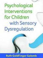 Psychological Interventions for Children with Sensory Dysregulation