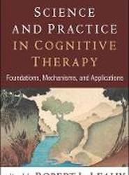 Science and Practice in Cognitive Therapy