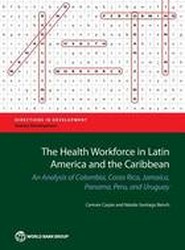 The Health Workforce in Latin America and the Caribbean