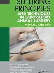 Suturing Principles and Techniques in Laboratory Animal Surgery