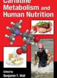 Carnitine Metabolism and Human Nutrition