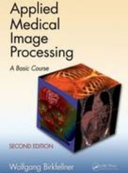 Applied Medical Image Processing