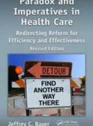 Paradox and Imperatives in Health Care