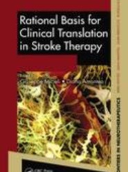 Rational Basis for Clinical Translation in Stroke Therapy
