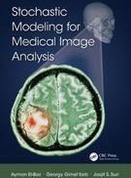 Stochastic Modeling for Medical Image Analysis