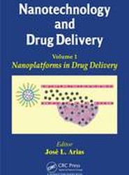Nanotechnology and Drug Delivery, Volume One