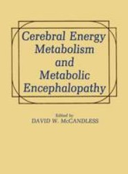 Cerebral Energy Metabolism and Metabolic Encephalopathy