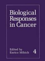 Biological Responses in Cancer