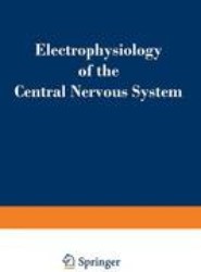 Electrophysiology of the Central Nervous System