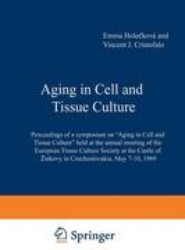 Aging in Cell and Tissue Culture