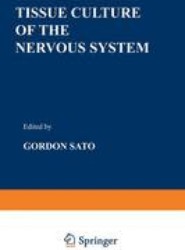 Tissue Culture of the Nervous System