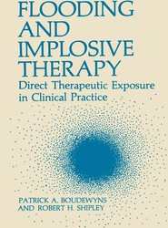Flooding and Implosive Therapy