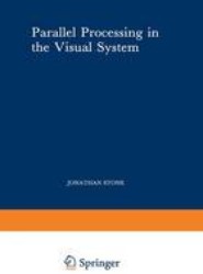 Parallel Processing in the Visual System