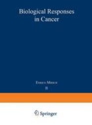 Biological Responses in Cancer
